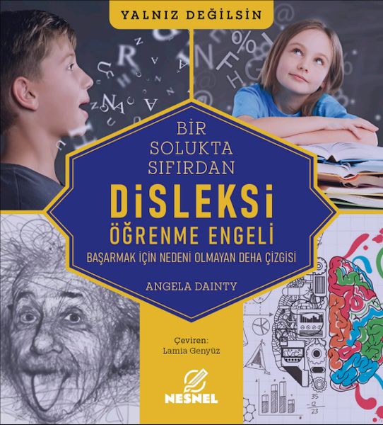 Bir Solukta Sıfırdan Disleksi Öğrenme Engeli Bir Solukta Sıfırdan Disleksi Öğrenme Engeli