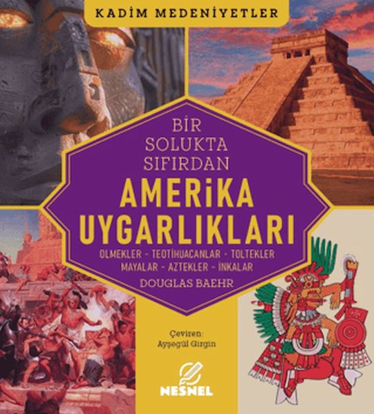 Amerika Uygarlıkları Amerika Uygarlıkları