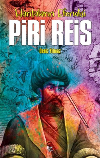 Piri Reis - Haritaların Efendis Piri Reis - Haritaların Efendis