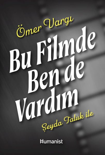 Bu Filmde Ben de Vardım Bu Filmde Ben de Vardım