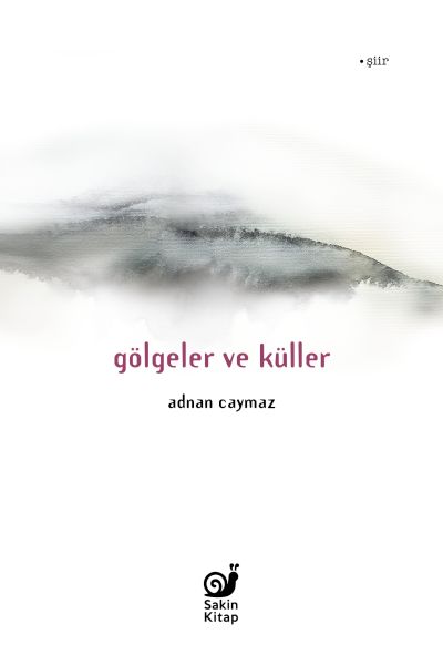 Gölgeler ve Küller Gölgeler ve Küller