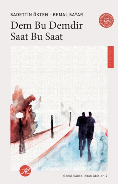 Dem Bu Demdir Saat Bu Saat - Gönül Sadası’ndan Akisler-4 Dem Bu Demdir Saat Bu Saat - Gönül Sadası’ndan Akisler-4