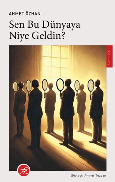 Sen Bu Dünyaya Niye Geldin? Sen Bu Dünyaya Niye Geldin?