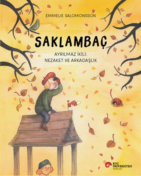 Saklambaç Ayrılmaz İkili: Nezaket Ve Arkadaşlık Saklambaç Ayrılmaz İkili Nezaket Ve Arkadaşlık