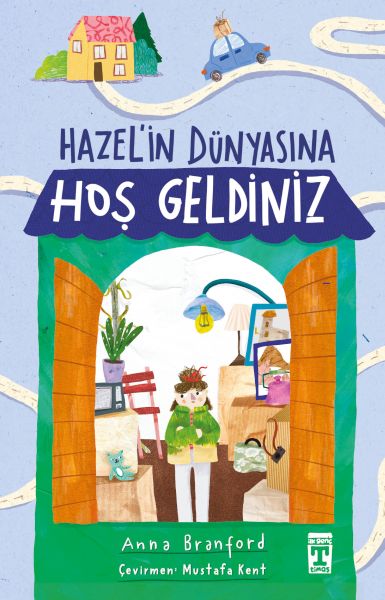 Hazel’in Dünyasına Hoş Geldiniz Hazel’in Dünyasına Hoş Geldiniz