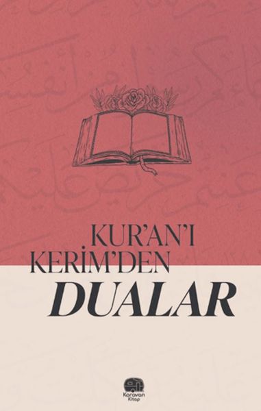 Kur'an'ı Kerim'den Dualar Kur'an'ı Kerim'den Dualar