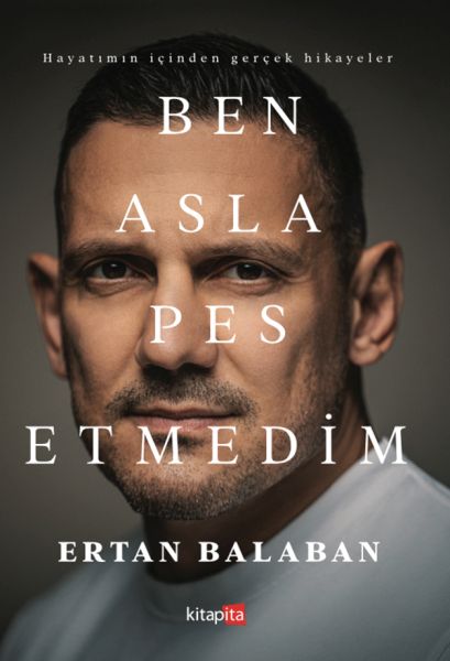 Ben Asla Pes Etmedim Ben Asla Pes Etmedim