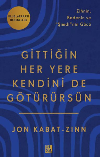 Gittiğin Her Yere Kendini De Götürürsün Gittiğin Her Yere Kendini De Götürürsün