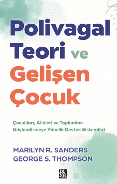 Polivagal Teori Ve Gelişen Çocuk Polivagal Teori Ve Gelişen Çocuk