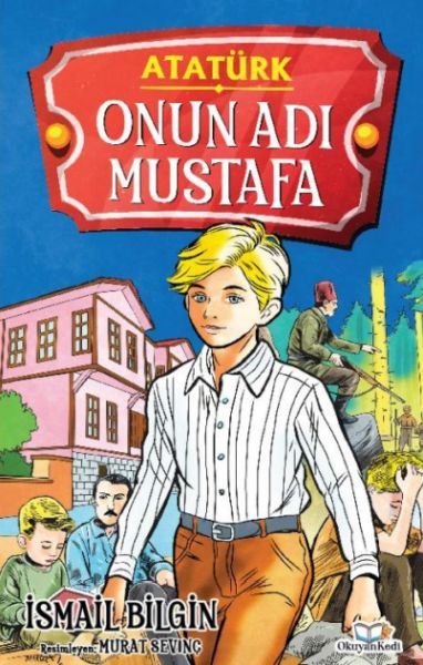 Onun Adı Mustafa Onun Adı Mustafa