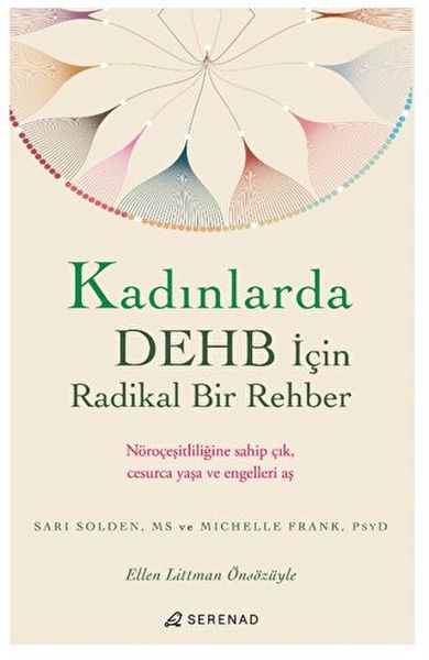 Kadınlarda DEHB İçin Radikal Bir Rehber Kadınlarda DEHB İçin Radikal Bir Rehber