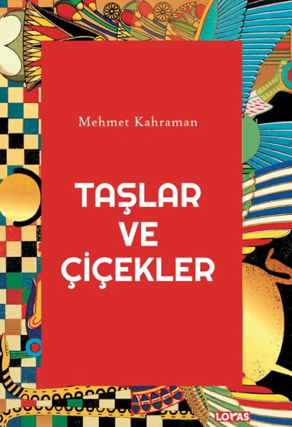 Taşlar ve Çiçekler Taşlar ve Çiçekler