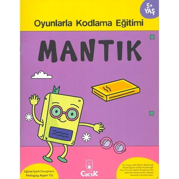 Mantık 5+ Yaş Oyunlarla Kodlama  Mantık 5+ Yaş Oyunlarla Kodlama
