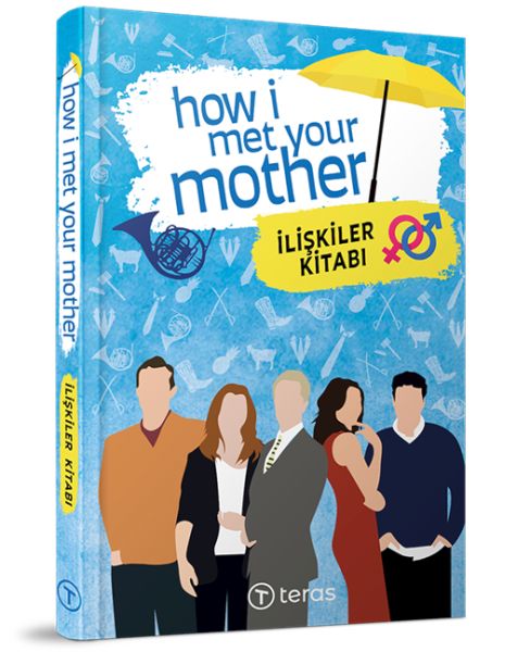 How I Met Your Mother : İlişkiler Kitabı How I Met Your Mother İlişkiler Kitabı