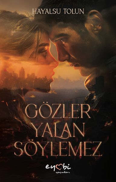 Gözler Yalan Söylemez Gözler Yalan Söylemez