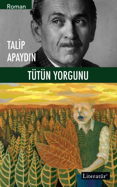 Tütün Yorgunu Tütün Yorgunu