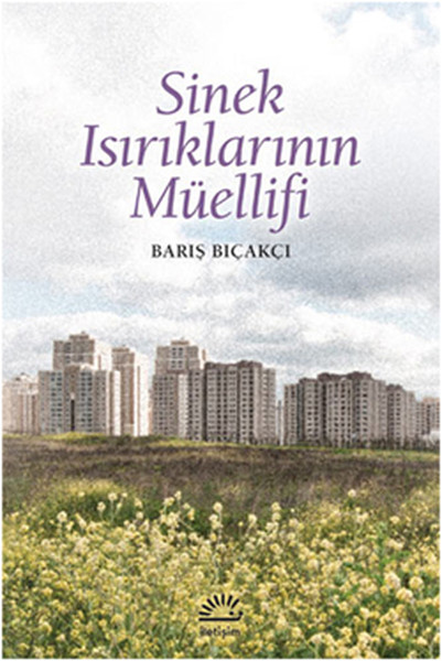 Sinek Isırıklarının Müellifi Sinek Isırıklarının Müellifi