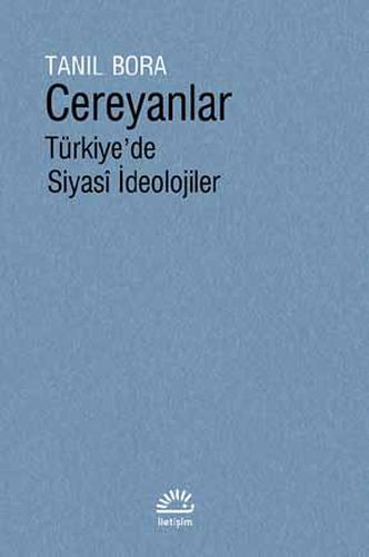 Cereyanlar - Türkiye'de Siyasi İdeolojiler Cereyanlar - Türkiye'de Siyasi İdeolojiler