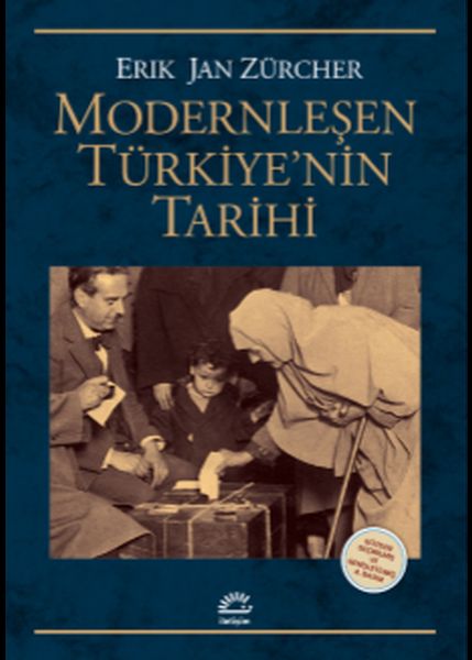 Modernleşen Türkiye'nin Tarihi Modernleşen Türkiye'nin Tarihi