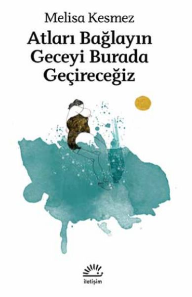 Atları Bağlayın Geceyi Burada Geçireceğiz Atları Bağlayın Geceyi Burada Geçireceğiz