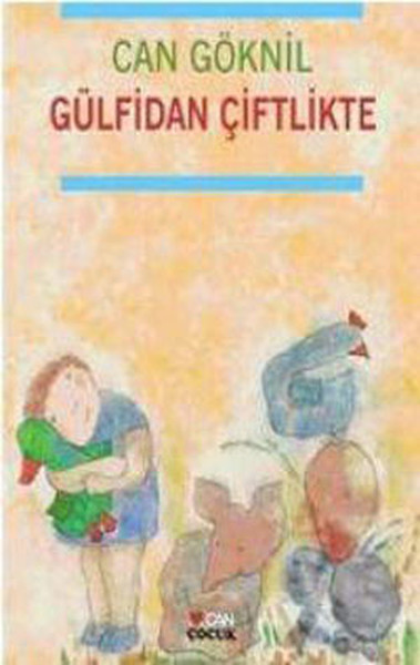 Gülfidan Çiftlikte Gülfidan Çiftlikte