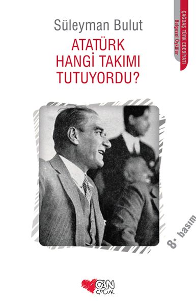 Atatürk Hangi Takımı Tutuyordu? Atatürk Hangi Takımı Tutuyordu?