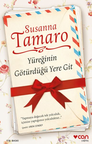 Yüreğinin Götürdüğü Yere Git Yüreğinin Götürdüğü Yere Git