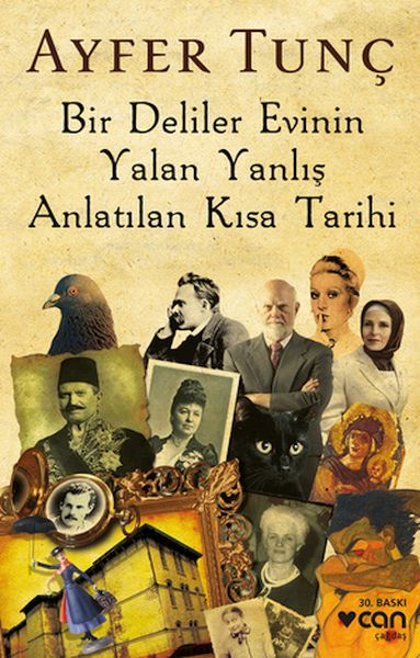 Bir Deliler Evinin Yalan Yanlış Anlatılan Kısa Tarihi Bir Deliler Evinin Yalan Yanlış Anlatılan Kısa Tarihi