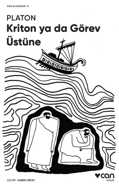 Kriton ya da Görev Üstüne (Kısa Klasik) Kriton ya da Görev Üstüne (Kısa Klasik)