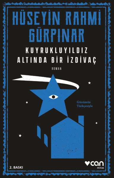 Kuyrukluyıldız Altında Bir İzdivaç (Günümüz Türkçesiyle) Kuyrukluyıldız Altında Bir İzdivaç (Günümüz Türkçesiyle)
