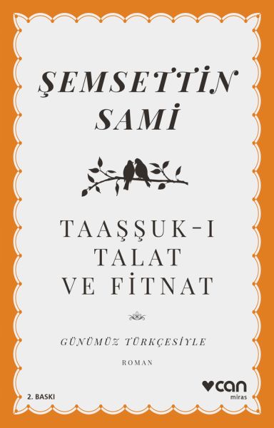 Taaşşuk-ı Talat ve Fitnat (Günümüz Türkçesiyle) Taaşşuk-ı Talat ve Fitnat (Günümüz Türkçesiyle)