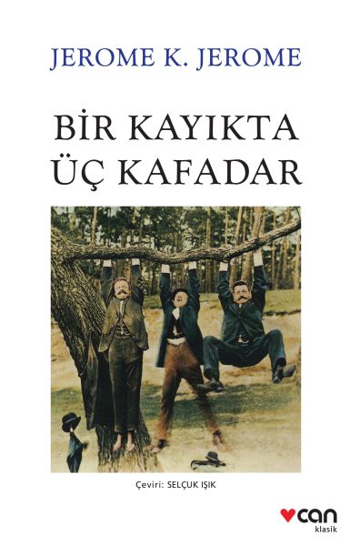 Bir Kayıkta Üç Kafadar Bir Kayıkta Üç Kafadar