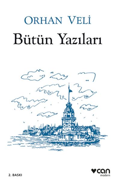 Orhan Veli - Bütün Yazıları Orhan Veli - Bütün Yazıları