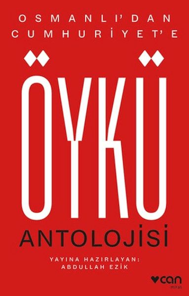 Osmanlı'dan Cumhuriyet'e Öykü Antolojisi Osmanlı'dan Cumhuriyet'e Öykü Antolojisi