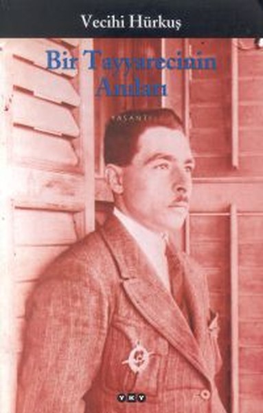 Bir Tayyarecinin Anıları Bir Tayyarecinin Anıları