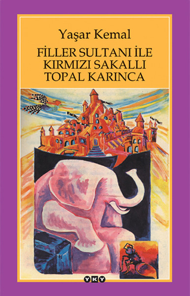 Filler Sultanı ile Kırmızı Sakallı Topal Karınca Filler Sultanı ile Kırmızı Sakallı Topal Karınca
