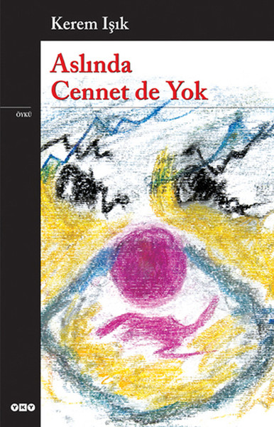 Aslında Cennet de Yok Aslında Cennet de Yok