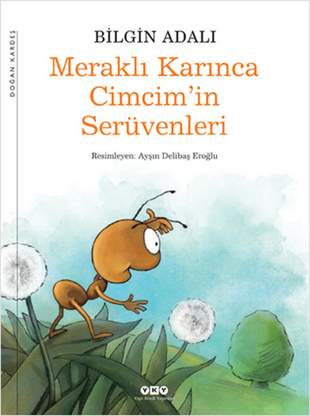 Meraklı Karınca Cimcim'in Serüvenleri Meraklı Karınca Cimcim'in Serüvenleri