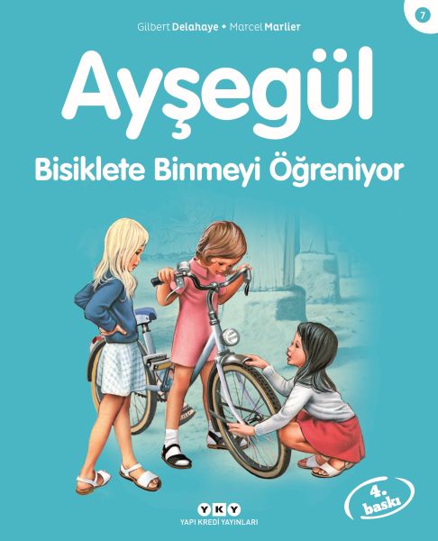 Ayşegül Serisi 07 - Bisiklete Binmeyi Öğreniyor Ayşegül Serisi 07 - Bisiklete Binmeyi Öğreniyor