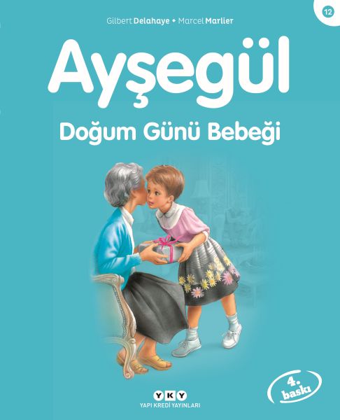 Ayşegül Serisi 12 - Doğum Günü Bebeği Ayşegül Serisi 12 - Doğum Günü Bebeği