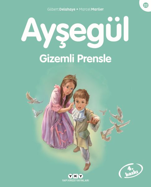 Ayşegül Serisi 22 - Gizemli Prensle Ayşegül Serisi 22 - Gizemli Prensle