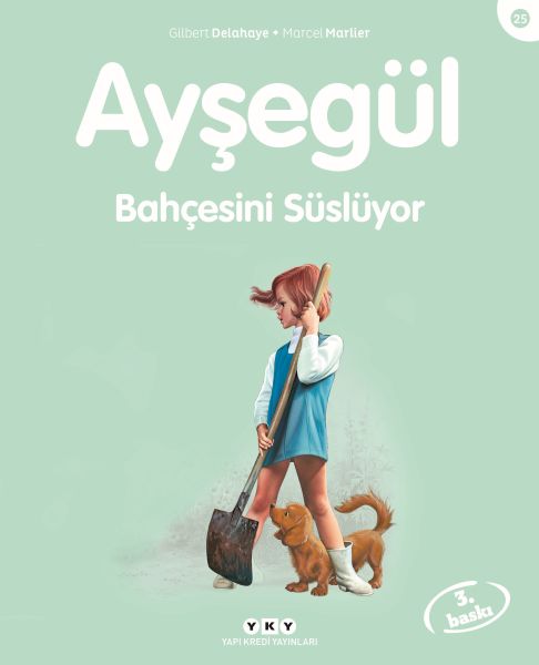 Ayşegül Serisi 25 - Bahçesini Süslüyor Ayşegül Serisi 25 - Bahçesini Süslüyor