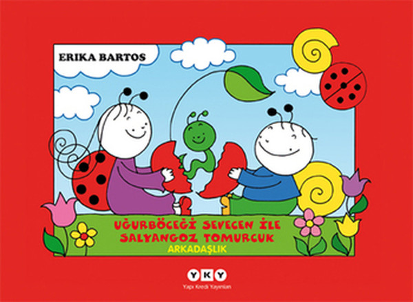 Uğurböceği Sevecen ile Salyangoz Tomurcuk 01 - Arkadaşlık Uğurböceği Sevecen ile Salyangoz Tomurcuk 01 - Arkadaşlık