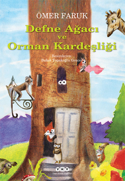 Defne Ağacı ve Orman Kardeşliği Defne Ağacı ve Orman Kardeşliği