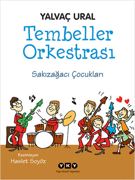 Tembeller Orkestrası Sakızağacı Çocukları Tembeller Orkestrası Sakızağacı Çocukları