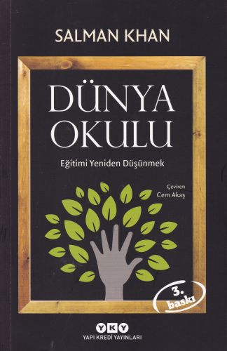 Dünya Okulu - Eğitimi Yeniden Düşünmek Dünya Okulu - Eğitimi Yeniden Düşünmek