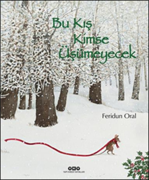 Bu Kış Kimse Üşümeyecek (Ciltli)