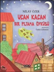Uçan Kaçan - Bir Pijama Öyküsü Uçan Kaçan - Bir Pijama Öyküsü