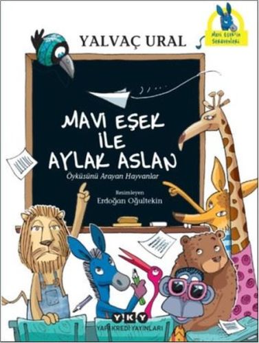 Mavi Eşek ile Aylak Aslan Mavi Eşek ile Aylak Aslan