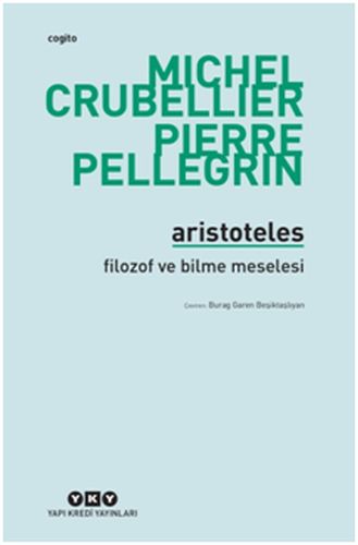 Aristoteles - Filozof ve Bilme Meselesi Aristoteles - Filozof ve Bilme Meselesi